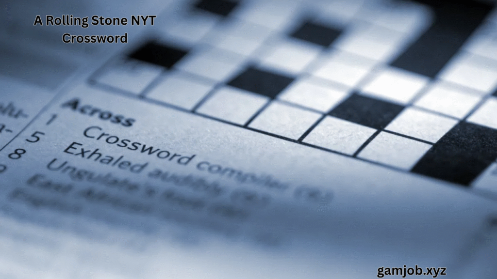 A Rolling Stone NYT Crossword